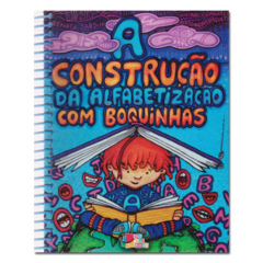 A construção da alfabetização com boquinhas (aluno) - comprar online