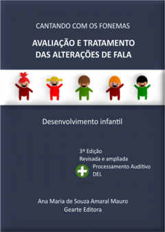 Avaliação e tratamento das alterações de fala - Cantando com os fonemas - comprar online