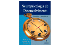 Neuropsicologia do Desenvolvimento - Conceitos e Abordagens - comprar online