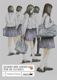 Quiero Ser Asesinado Por Mi Alumna #1