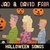Jad & David Fair - Halloween Songs