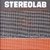Stereolab - The Groop Played Space Age Bachelor Music
