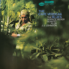 The Horace Silver Quintet Plus J.J. Johnson – The Cape Verdean Blues