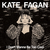 Kate Fagan - I Don't Wanna Be Too Cool