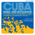 V/A - Cuba: Music And Revolution (Culture Clash In Havana Cuba: Experiments In Latin Music 1975-85 Vol. 1)