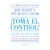 ¡Toma el control!