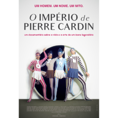 PÔSTER O IMPÉRIO DE PIERRE CARDIN