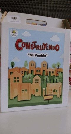 CONSTRUYENDO "MI PUEBLO"