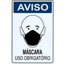 PLACA INDICATIVA AVISO MASCARA USO OBRIGATORIO  20X30CM ACESSO PLACAS