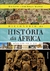 DICIONÁRIO DE HISTORIA DA ÁFRICA - SÉCULOS VII A XVI - NEI LOPES - JOSÉ RIVAIR MACEDO - AUTENTICA