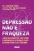 DEPRESSÃO NÃO E FRAQUEZA - DR. LEANDRO TELES - ALAÚDE