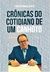CRÔNICAS DO COTIDIANO DE UM CANHOTO - ALBRTO AMARAL ALFARO - CASALETRAS
