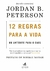 12 REGRAS PARA A VIDA - JORDAN B. PATERSON - ALTA BOOKS