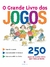 O GRANDE LIVRO DOS JOGOS - 250 JOGOS DO MUNDO INTEIRO PARA TODAS AS IDADES - JOSEP MARIA ALLUÉ - CIRANDA CULTURAL