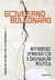 GOVERNO BOLSONARO - RETROCESSO DEMOCRÁTICO E DEGRADAÇÃO POLÍTICA - LEONARDO AVRITZER - AUTENTICA