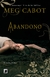 ABANDONO - VOL. 01 - MEG CABOT - GALERA RECORD