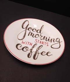 Prato de Lanche Good Morning Starts with Coffee - 19cm - loja online