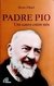 Padre Pio Um Santo Entre Nós