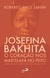 Josefina Bakhita, o coração nos martelava no peito - Diário de uma escrava que se tornou Santa