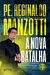 A nova batalha - Pe. Reginaldo Manzotti