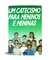 Um Catecismo Para Meninos E Meninas - Carey Publications - comprar online