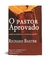 O Pastor Aprovado - Richard Baxter - comprar online
