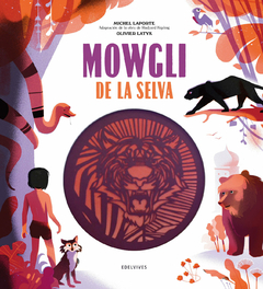 Mowgli de la selva - Libro Troquelado