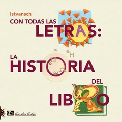 Con todas las letras: La historia del libro (Tapa Dura)