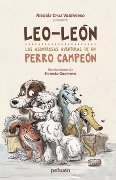 LEO-LEÓN Las aventuras de un perro campeón