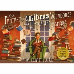 LOS FANTÁSTICOS LIBROS VOLADORES DEL SR. MORRIS LESSMORE