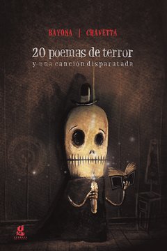 20 POEMAS DE TERROR Y UNA CANCIÓN DISPARATADA