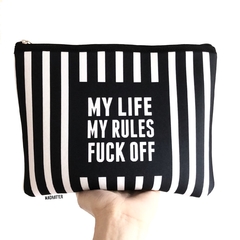 Sobre MY LIFE, MY RULES, FUCK OFF