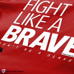 Camiseta Fight Like A Brave na internet