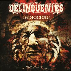 CD Delinquentes - Indiocídio