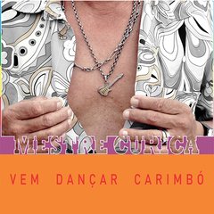 CD Mestre Curica - Vem Dançar Carimbó