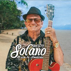 CD Mestre Solano - O Som da Amazônia