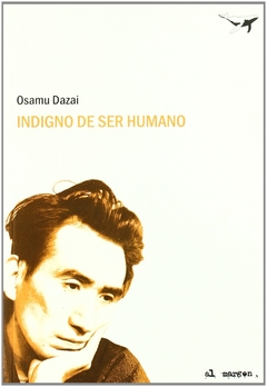 Indigno de ser humano - Osamu Dazai