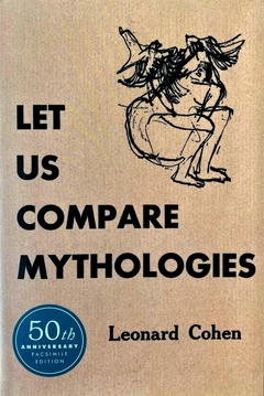 Let us compare mythologies - Leonard Cohen (facsimile edition)