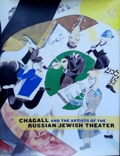 Imagen de Chagall and the Artists of the Russian Jewish Theater