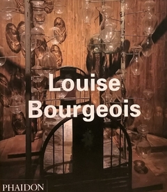Louise Bourgeois - Phaidon