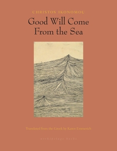 Good will come from the Sea - Christos Ikonomou