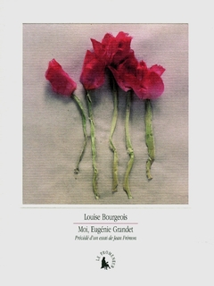 Moi, Eugénie Grandet - Louise Bourgeois - comprar online