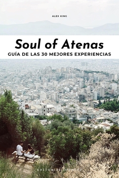 Soul of Atenas - Guía de las 30 mejores experiencias - comprar online