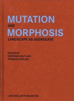 Mutation and Morphosis - Landscape as Aggregate - comprar online