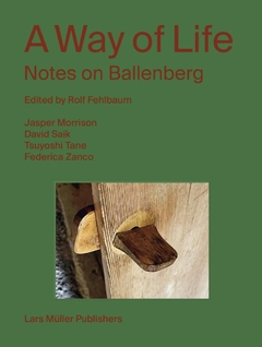 A Way of Life - Notes on Ballenberg