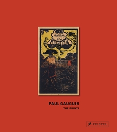 Paul Gauguin - Das Druckgrafische Werk - The Prints - comprar online