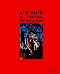 Peter Schlemihl's Wondrous Story by Ernst Ludwig Kirchner