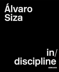 Álvaro Siza - in/discipline - comprar online