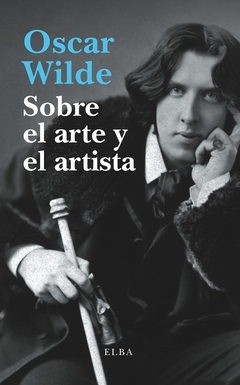 Sobre el arte y el artista - Oscar Wilde - comprar online