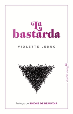 La bastarda - Violette Leduc